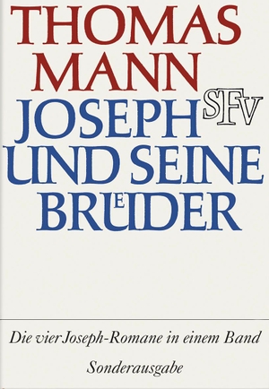 Mann, Thomas. Joseph und seine Brüder - Vier Romane in einem Band. FISCHER, S., 2007.