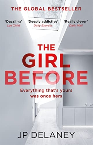 Delaney, J. P.. The Girl Before. Quercus Publishing, 2018.