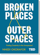 Broken Places & Outer Spaces