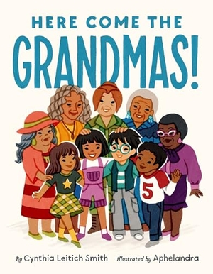 Smith, Cynthia Leitich. Here Come the Grandmas!. HarperCollins, 2026.