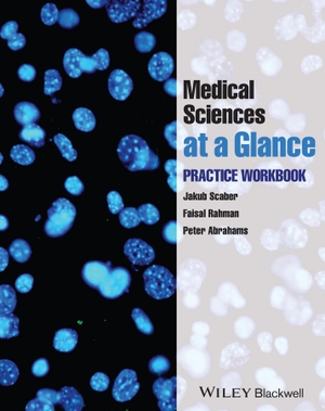 Scaber, Jakub / Rahman, Faisal et al. Medical Sciences at a Glance - Practice Workbook. Wiley, 2014.