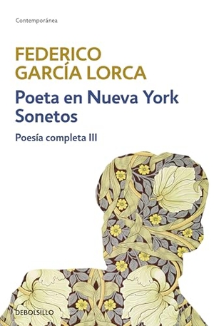García Lorca, Federico. Poeta En Nueva York Y Sonetos / Poet in New York and Sonnets. Prh Grupo Editorial, 2026.