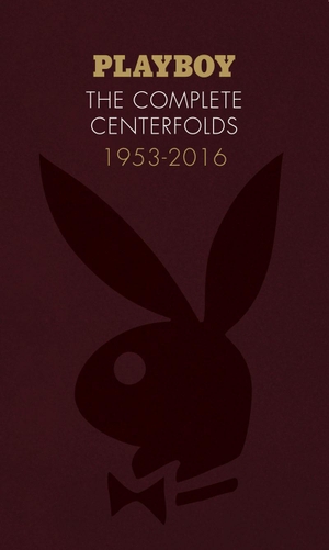 Playboy (Hrsg.). Playboy: The Complete Centerfolds, 1953-2016. Abrams & Chronicle Books, 2017.