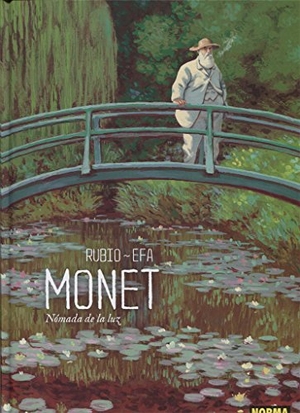 Rubio, Salva / Efa. Monet, Nómada de la luz. Norma Editorial, S.A., 2017.