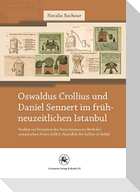 Oswaldus Crollius und Daniel Sennert im frühneuzeitlichen Istanbul