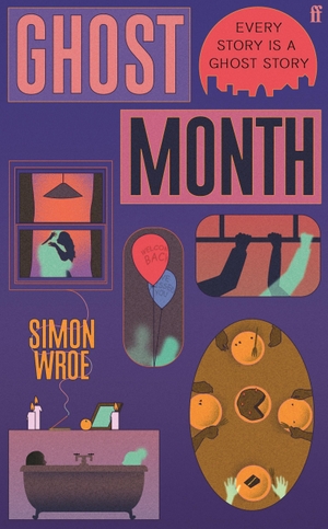 Wroe, Simon. Ghost Month - 'Utterly brilliant' Joanna Cannon. Faber & Faber, 2026.