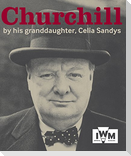 Churchill By His Granddaughter