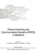 Picture Archiving and Communication Systems (PACS) in Medicine