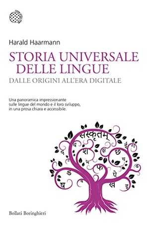 Haarmann, Harald. Storia universale delle lingue. Dalle origini all'era digitale. Bollati Boringhieri, 2021.