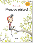 ¡Menudo pájaro!