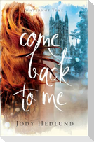Come Back to Me