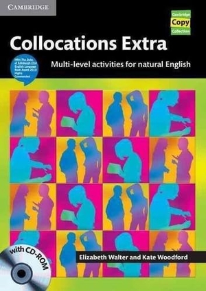 Walter, Elizabeth / Kate Woodford. Collocations Extra Book - Multi-Level Activities for Natural English. Cambridge University Press, 2010.