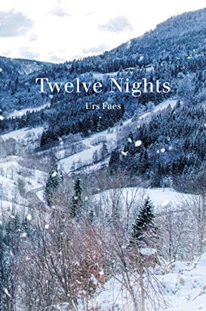 Faes, Urs. Twelve Nights. Vintage Publishing, 2020.