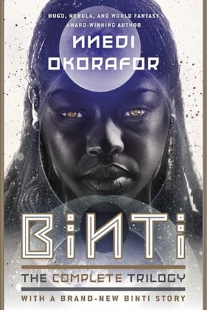 Okorafor, Nnedi. Binti: The Complete Trilogy. Astra Publishing House, 2020.