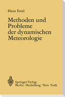 Methoden und Probleme der Dynamischen Meteorologie