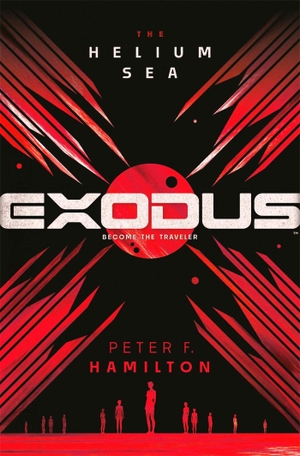 Hamilton, Peter F.. EXODUS - The Helium Sea. Macmillan Publishers Int Ltd - MDL, 2026.