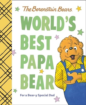 Berenstain, Mike. World's Best Papa Bear (Berenstain Bears) - For a Bear-Y Special Dad. Random House Children's Books, 2024.