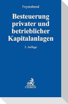 Besteuerung privater und betrieblicher Kapitalanlagen