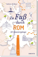 Zu Fuß durch Rom