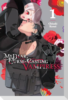 My Dear, Curse-Casting Vampiress, Vol. 1