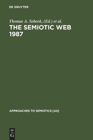 Umiker-Sebeok, Jean / Thomas A. Sebeok (Hrsg.). The Semiotic Web 1987. De Gruyter Mouton, 1988.