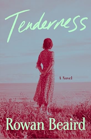 Beaird, Rowan. Tenderness. Flatiron Books, 2026.
