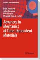Advances in Mechanics of Time-Dependent Materials