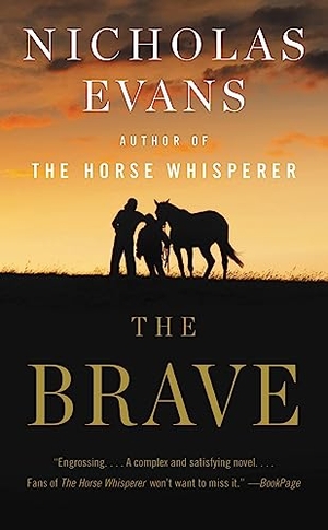 Evans, Nicholas. The Brave. Hachette Book Group USA, 2010.