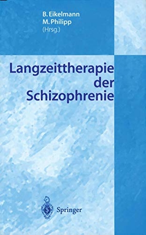 Philipp, M. / B. Eikelmann (Hrsg.). Langzeittherapie der Schizophrenie. Springer Berlin Heidelberg, 2012.