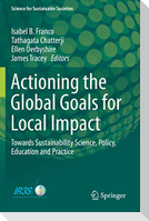 Actioning the Global Goals for Local Impact