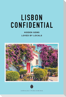 Lisbon Confidential - A Guide to Exceptional Experiences