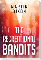 The Recreational Bandits