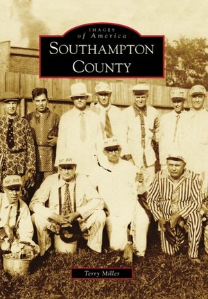 Miller, Terry. Southampton County. Arcadia Publishing (SC), 2009.