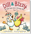 Dill & Bizzy
