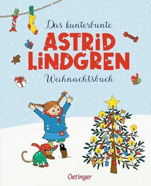 Lindgren, Astrid. Das kunterbunte Astrid Lindgren Weihnachtsbuch. Oetinger, 2026.
