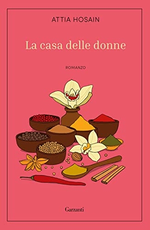 Hosain, Attia. La casa delle donne. Garzanti, 2022.