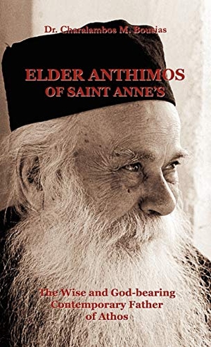Bousias, Charalambos M.. Elder Anthimos Of Saint Anne's - The wise and God-bearing Contemporary Father of Athos. Orthodox Logos Foundation, 2011.