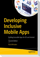 Developing Inclusive Mobile Apps