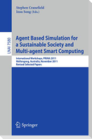Agent Based Simulation for a Sustainable Society and Multiagent Smart Computing