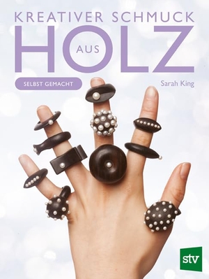 King, Sarah. Kreativer Schmuck aus Holz - Selbst gemacht. Stocker Leopold Verlag, 2021.