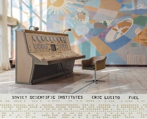 Fuel. Soviet Scientific Institutes. FUEL Publishing, 2026.