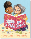 Small Person's Guide to Grandmas