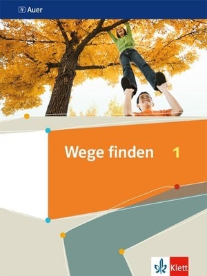 Wege finden 1. Schülerbuch Klasse 5/6. Klett Ernst /Schulbuch, 2019.