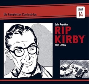 Prentice, John / Fred Dickenson. Rip Kirby: Die kompletten Comicstrips / Band 14 1963 - 1964. Bocola Verlag GmbH, 2023.