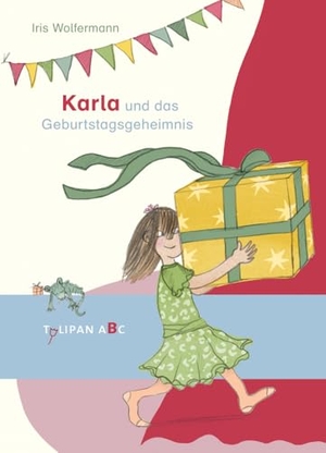 Wolfermann, Iris. Karla und das Geburtstagsgeheimnis. Tulipan Verlag, 2020.