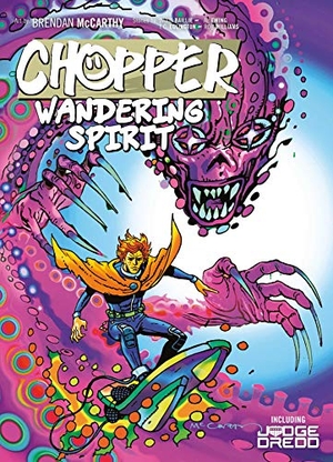 Ewing, Al / Williams, Rob et al. Chopper: Wandering Spirit. 2000 AD, 2019.