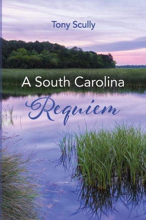 Scully, Tony. A South Carolina Requiem. Resource Publications, 2022.