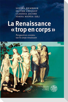 La Renaissance « trop en corps »