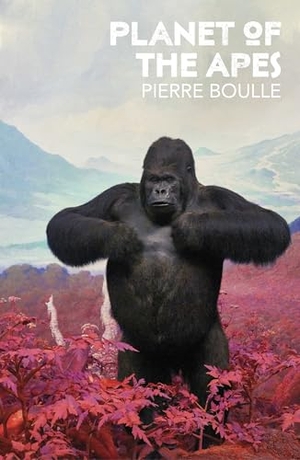Boulle, Pierre. Planet of the Apes. DK, 2011.