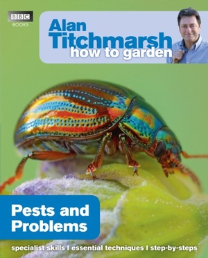 Titchmarsh, Alan. Alan Titchmarsh How to Garden: Pests and Problems. BBC Books, 2011.